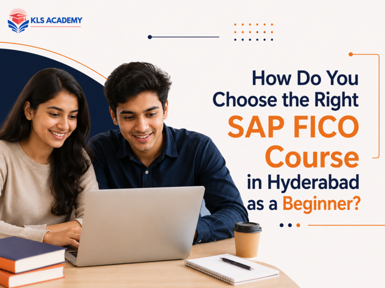 How Do You Choose the Right SAP FICO Course in Hyderabad as a Beginner?